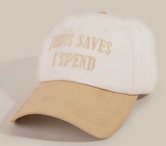 “Jesus Saves I Spend” Hat